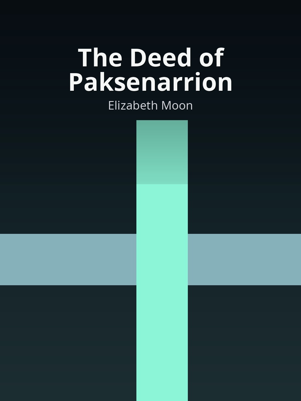 The Deed of Paksenarrion by Elizabeth Moon book cover