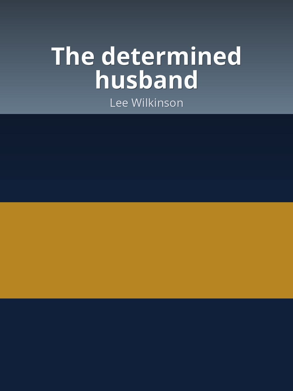 The determined husband by Lee Wilkinson book cover