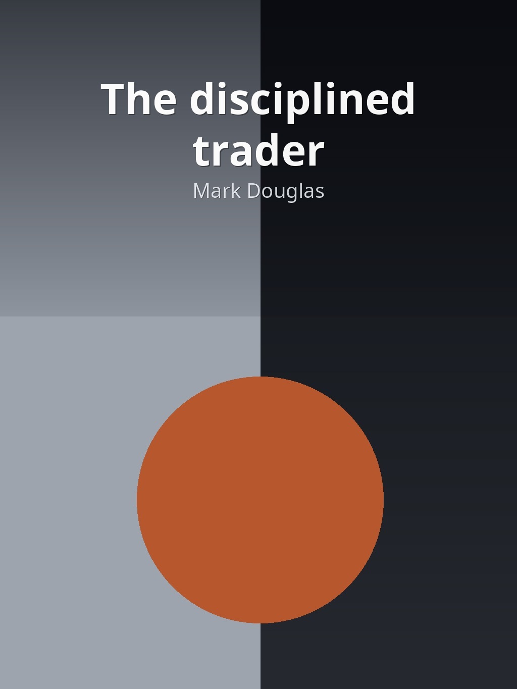 The disciplined trader by Mark Douglas book cover