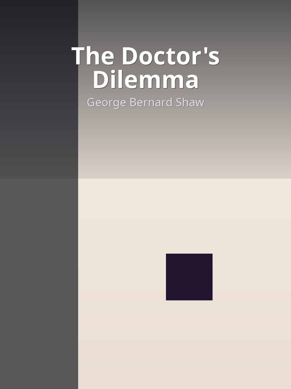 The Doctor's Dilemma by George Bernard Shaw book cover
