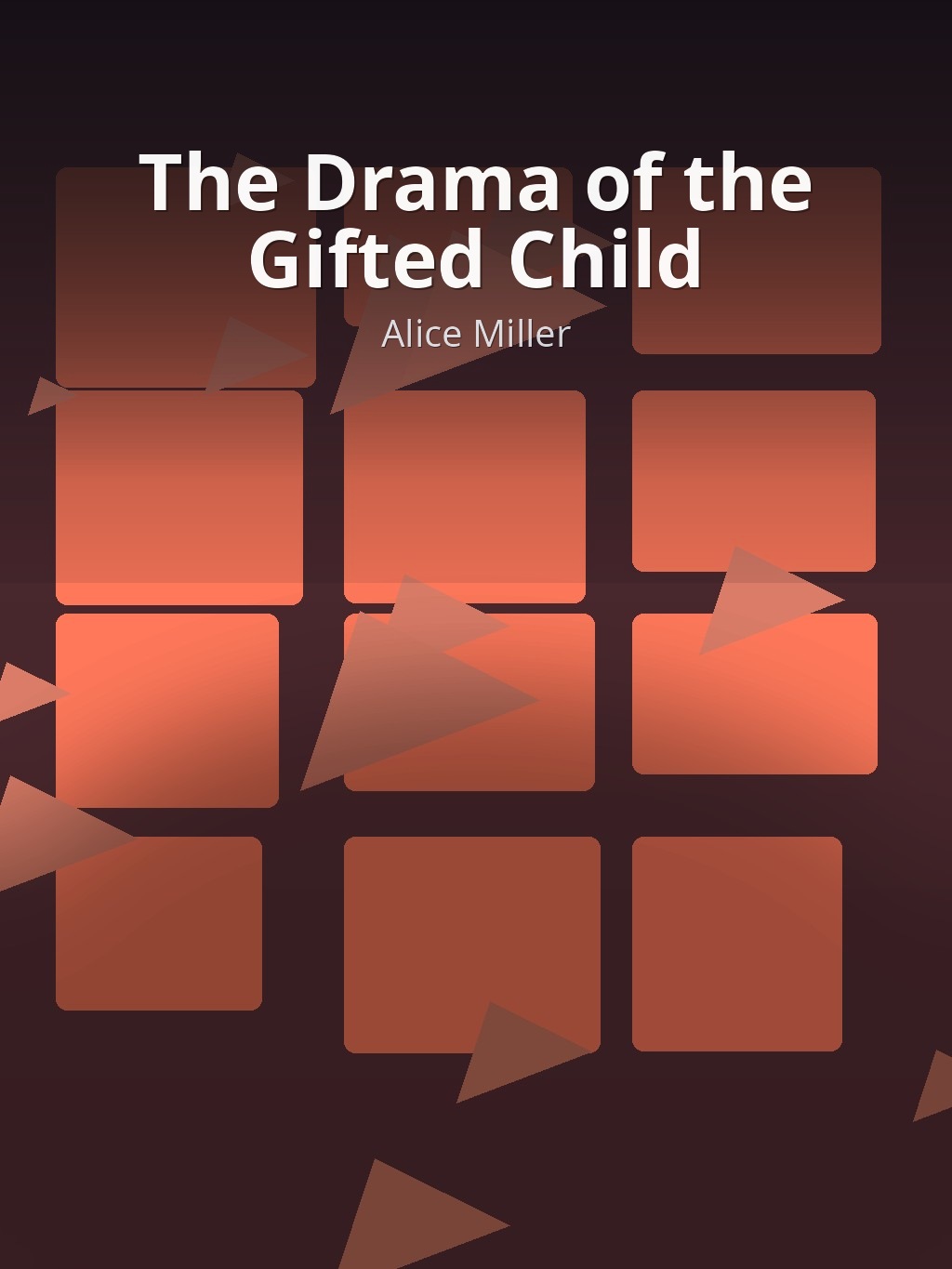 The Drama of the Gifted Child by Alice Miller book cover