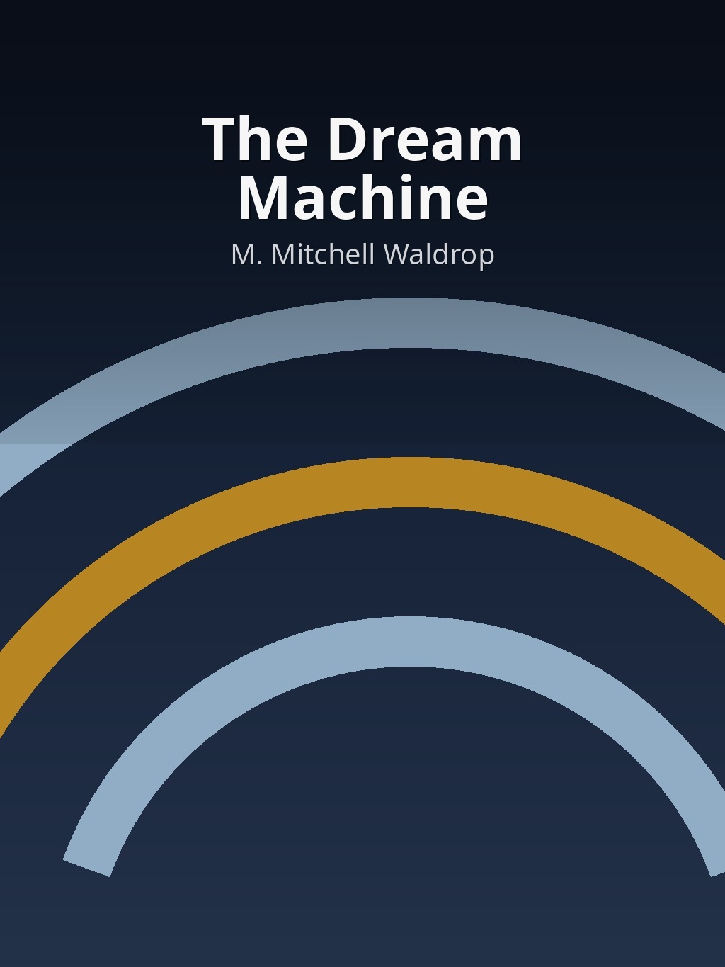 The Dream Machine by M. Mitchell Waldrop book cover