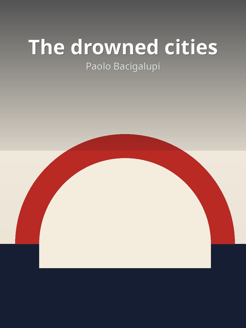 The drowned cities by Paolo Bacigalupi book cover