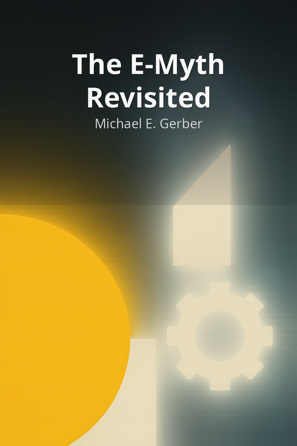 The E-Myth Revisited by Michael E. Gerber book cover