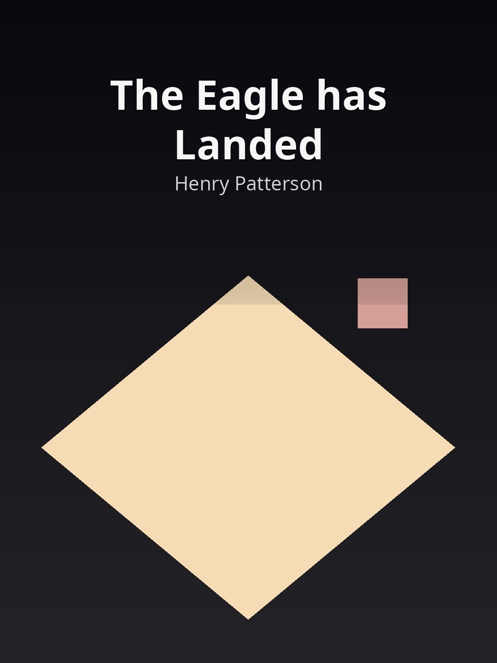 The Eagle has Landed by Henry Patterson book cover