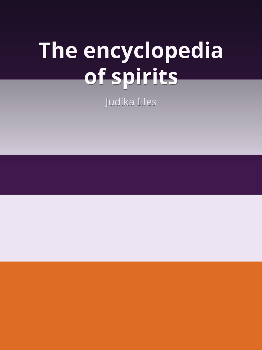The encyclopedia of spirits by Judika Illes book cover