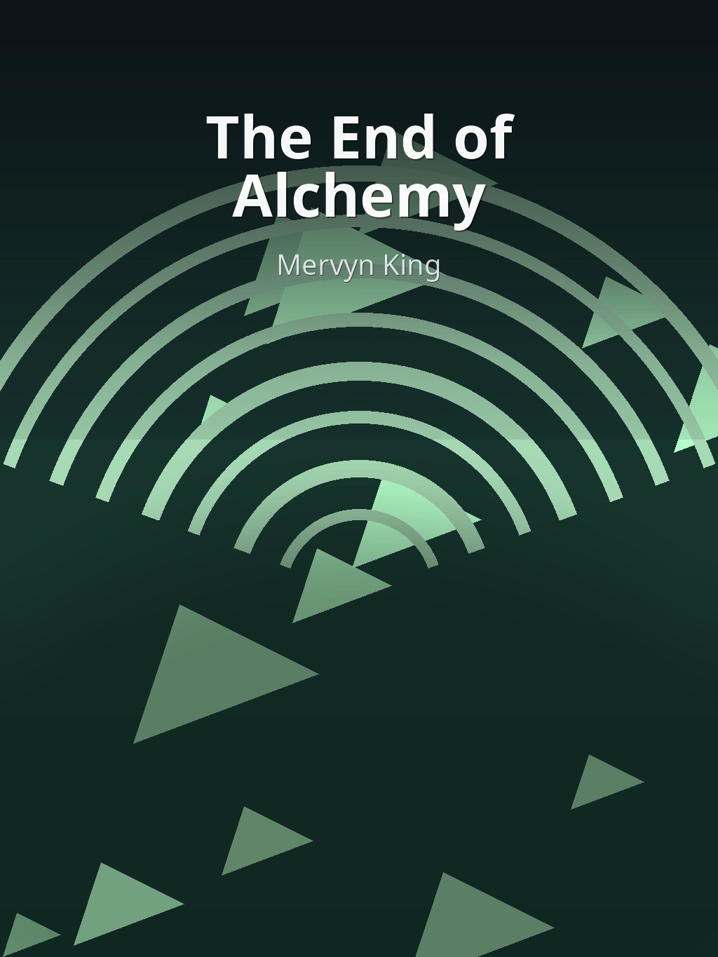 The End of Alchemy by Mervyn King book cover