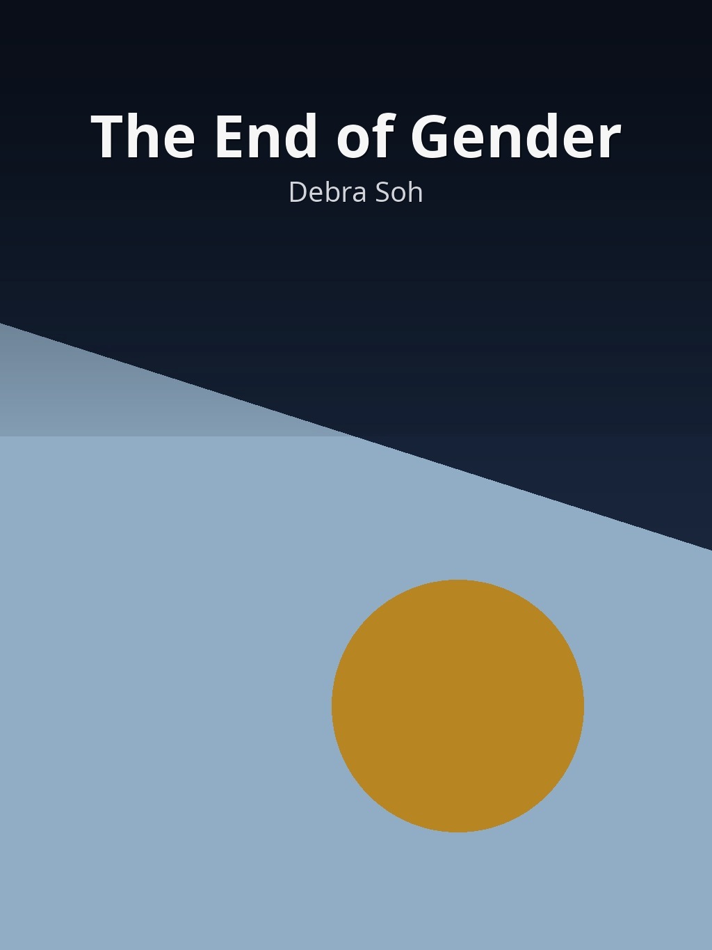 The End of Gender by Debra Soh book cover