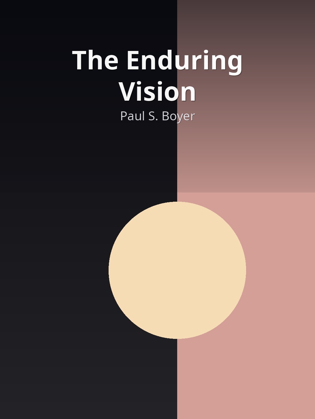 The Enduring Vision by Paul S. Boyer book cover