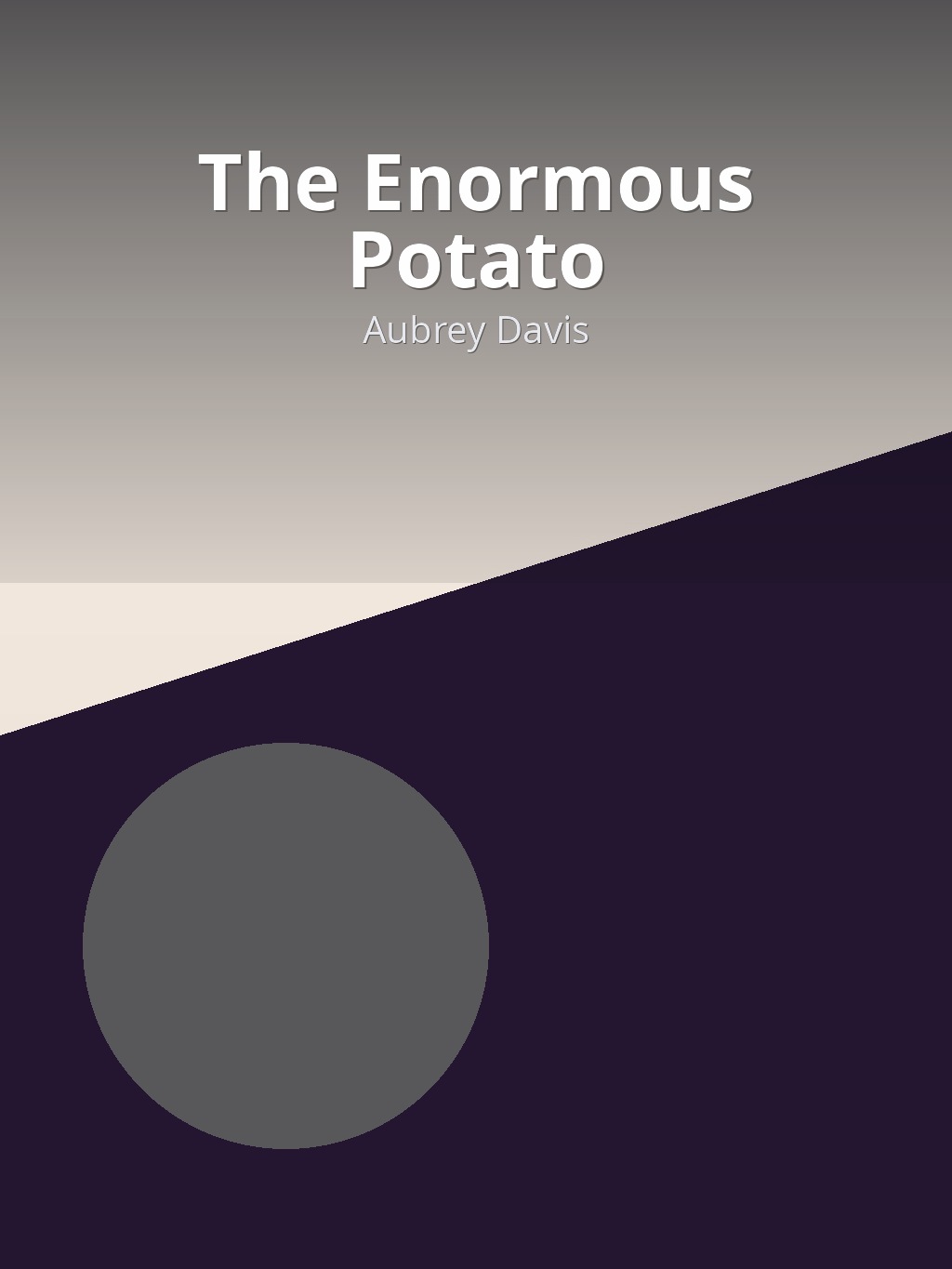The Enormous Potato by Aubrey Davis book cover