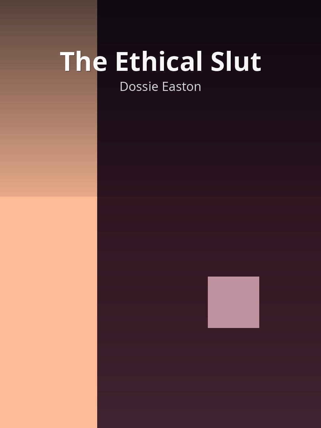The Ethical Slut by Dossie Easton book cover