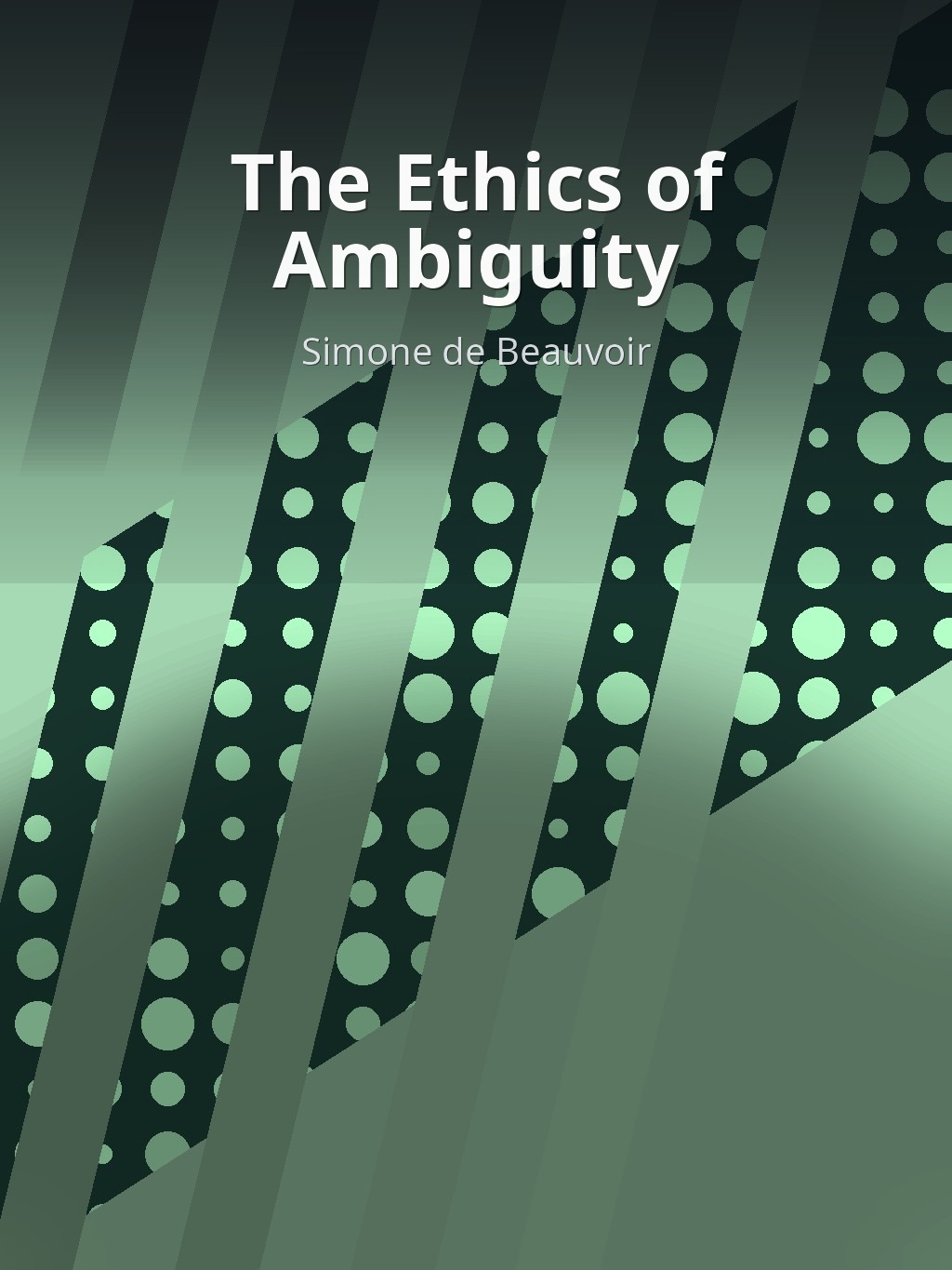 The Ethics of Ambiguity by Simone de Beauvoir book cover