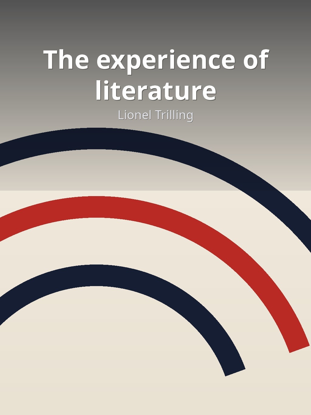 The experience of literature by Lionel Trilling book cover