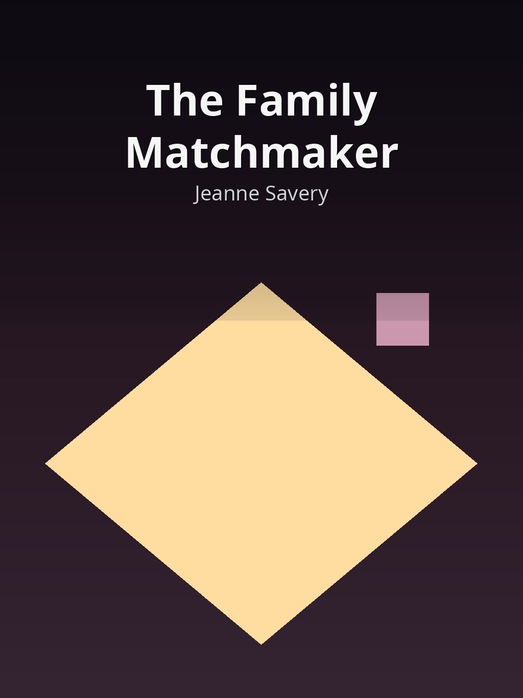 The Family Matchmaker by Jeanne Savery book cover