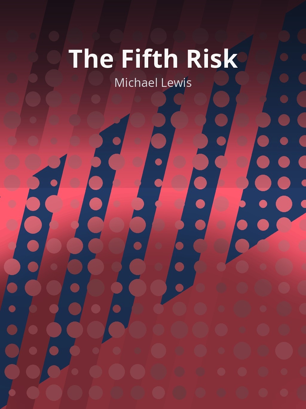 The Fifth Risk by Michael Lewis book cover