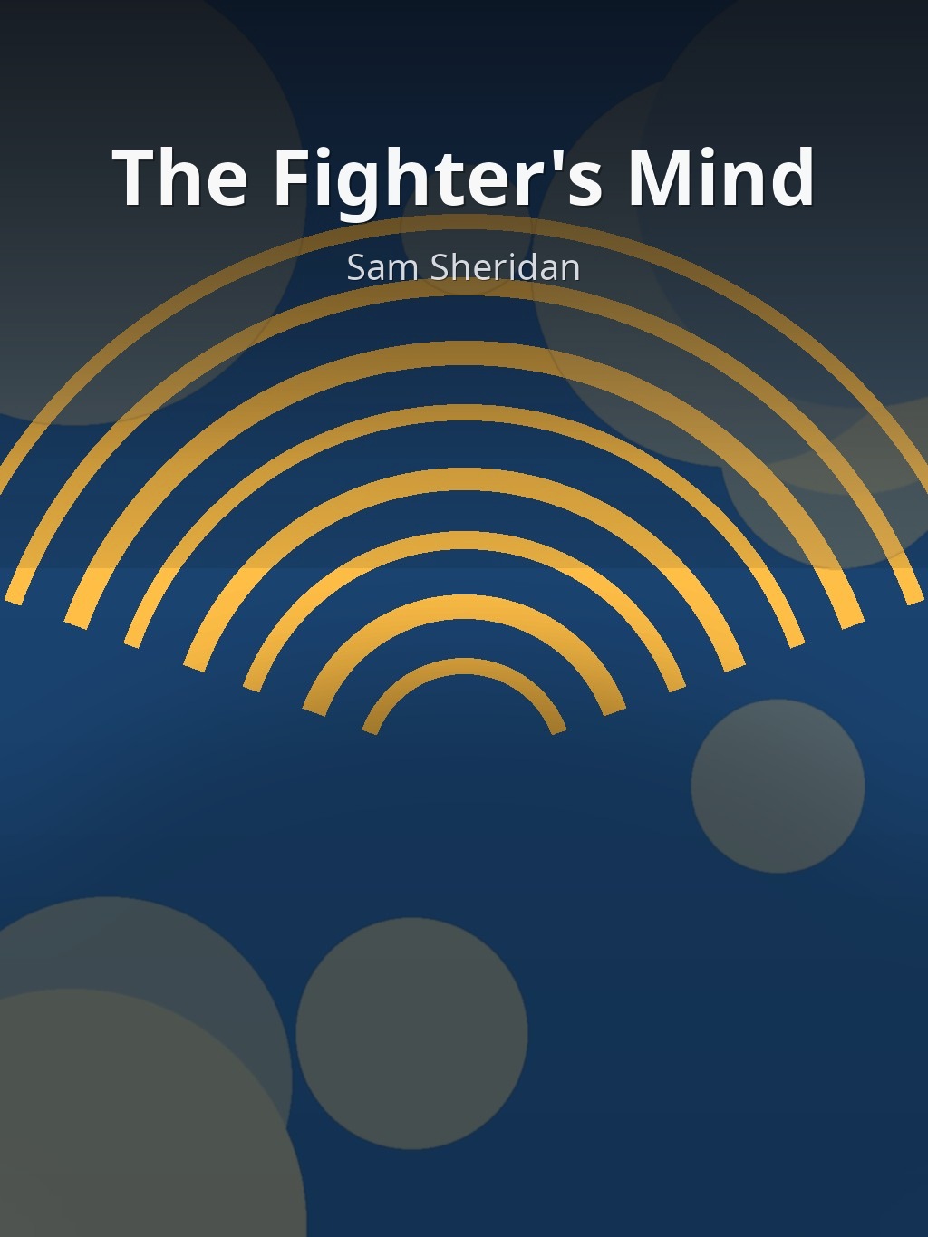 The Fighter's Mind by Sam Sheridan book cover