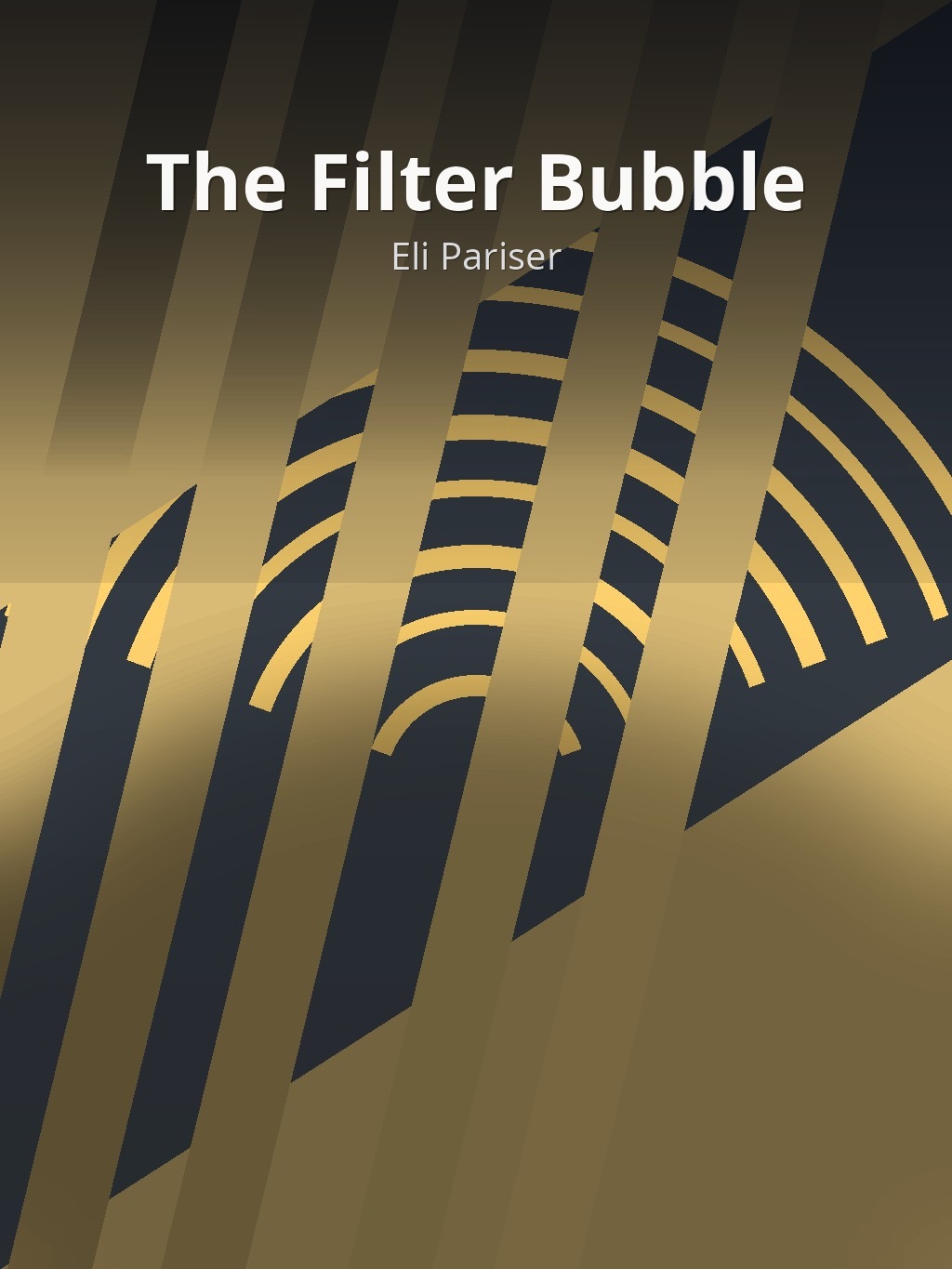 The Filter Bubble by Eli Pariser book cover