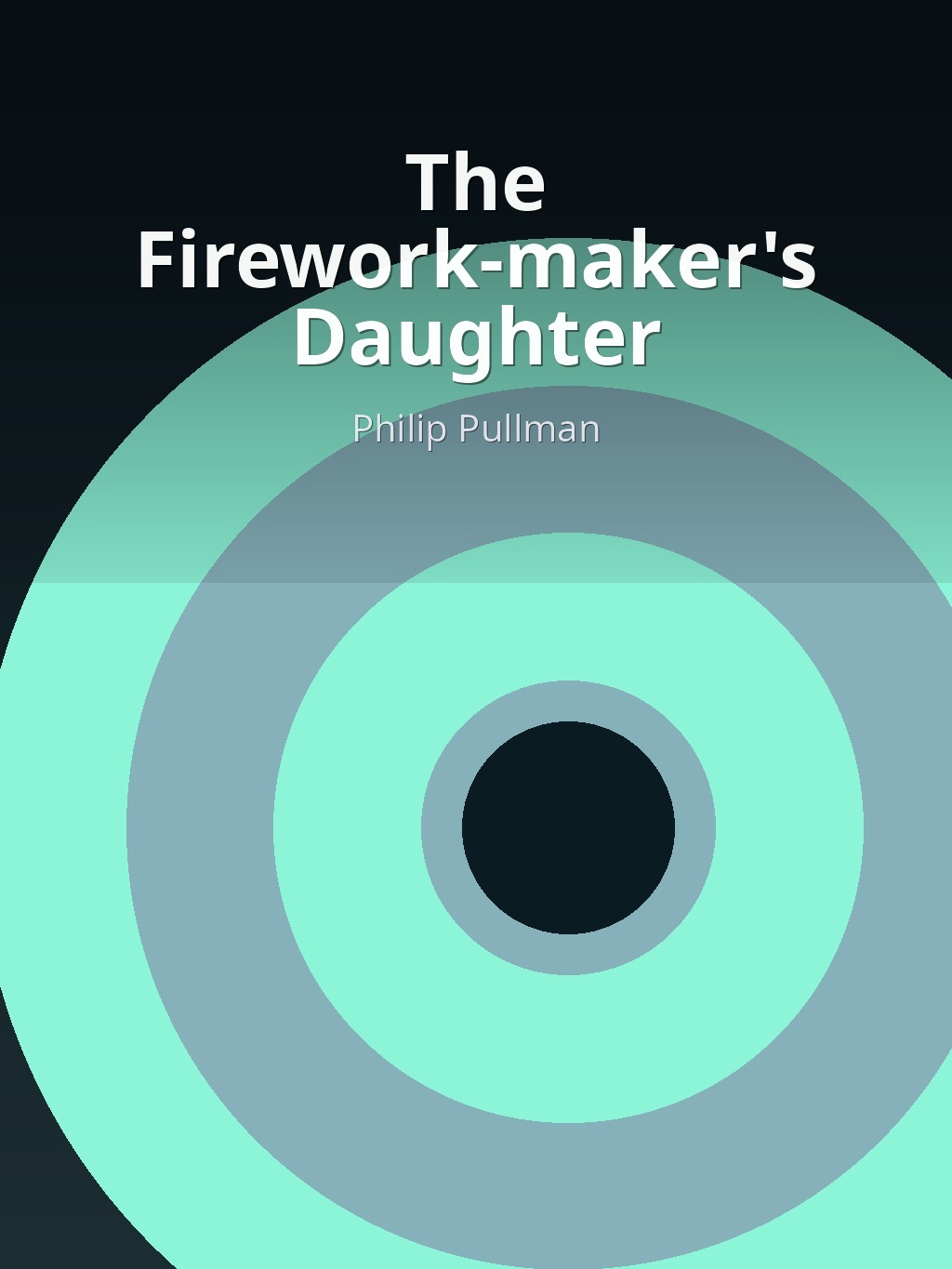 The Firework-maker's Daughter by Philip Pullman book cover