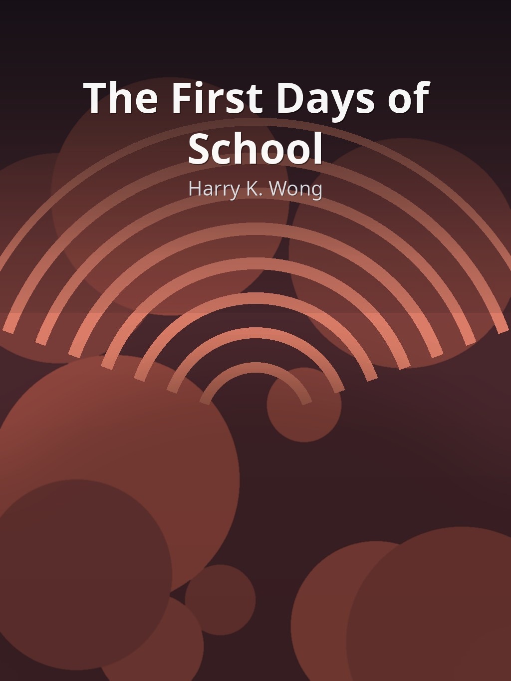 The First Days of School by Harry K. Wong book cover