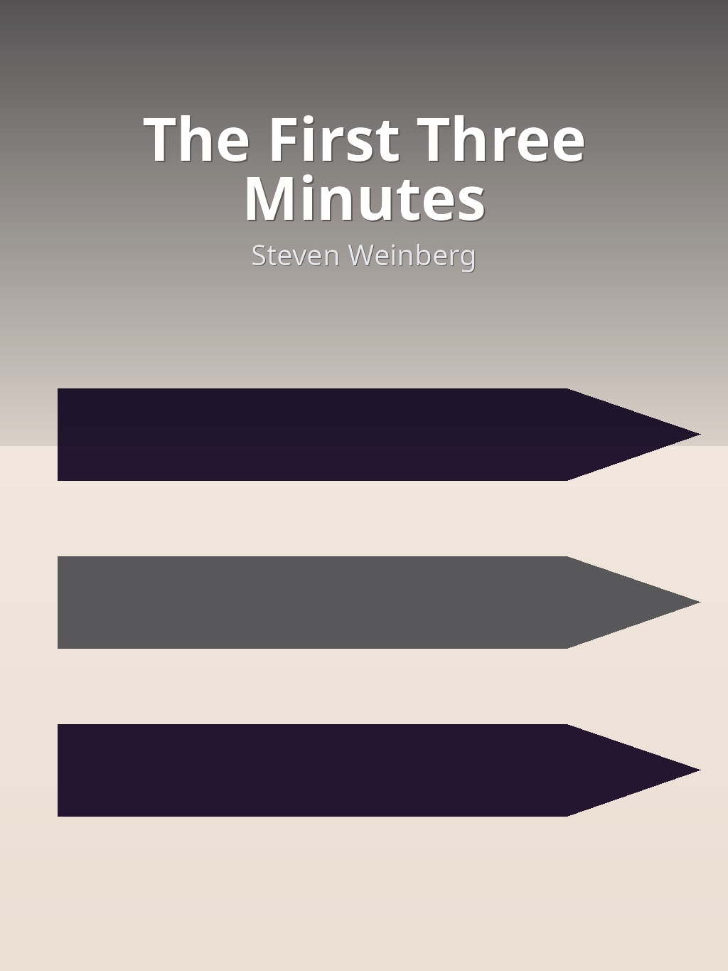The First Three Minutes by Steven Weinberg book cover