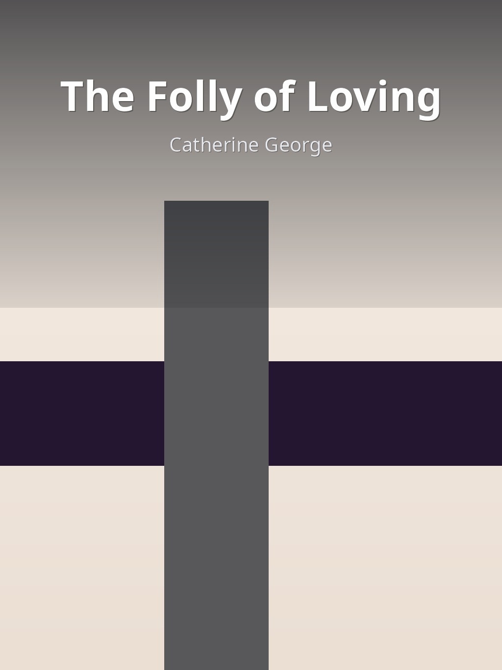 The Folly of Loving by Catherine George book cover