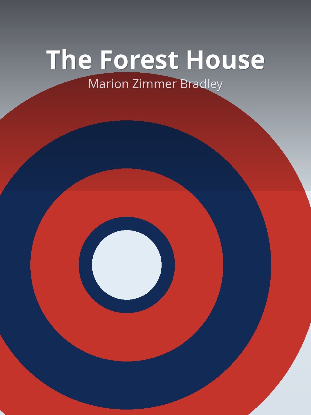 The Forest House by Marion Zimmer Bradley book cover