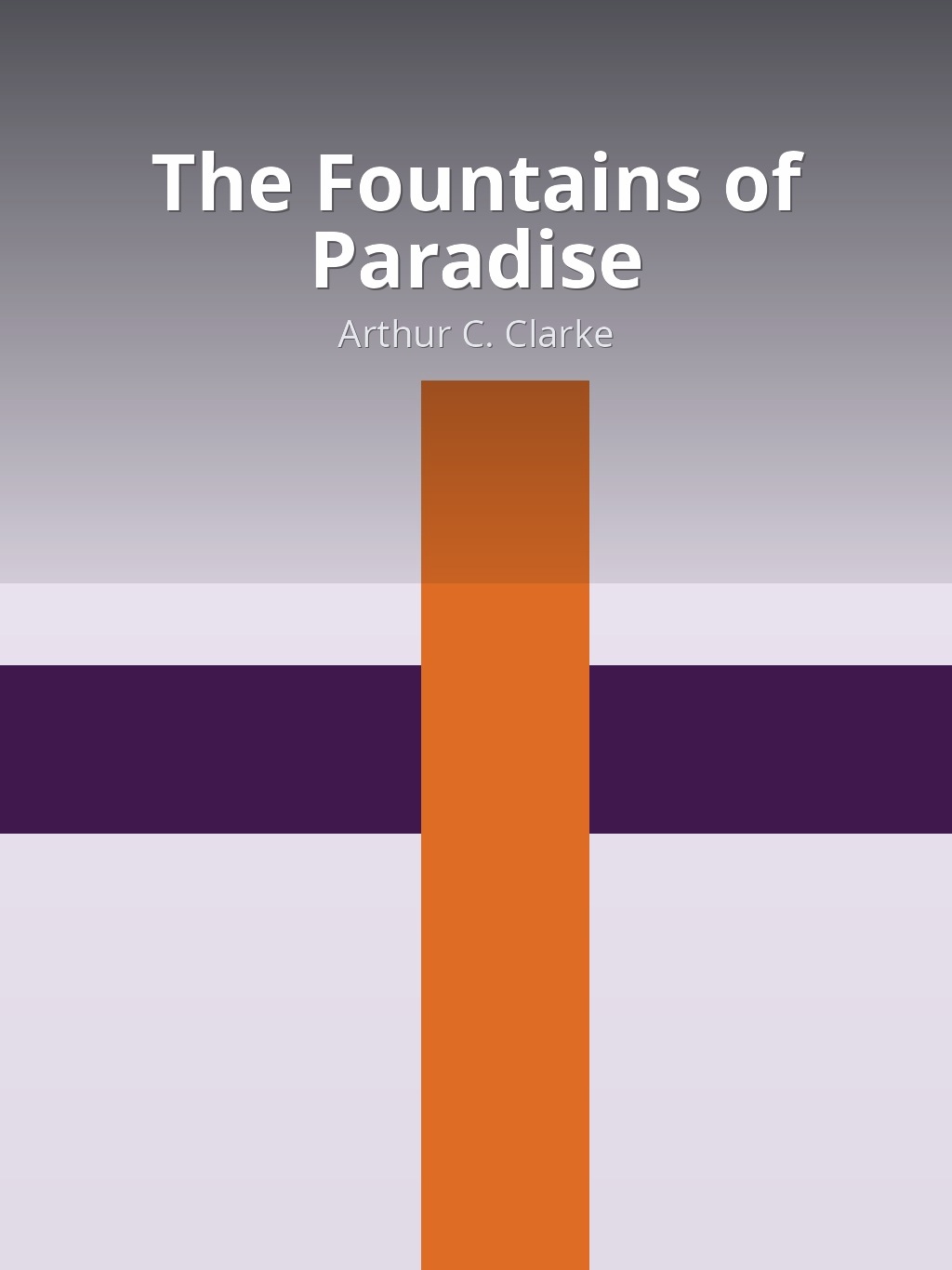 The Fountains of Paradise by Arthur C. Clarke book cover