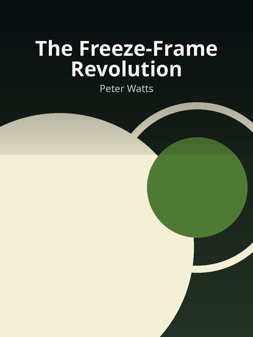 The Freeze-Frame Revolution by Peter Watts book cover