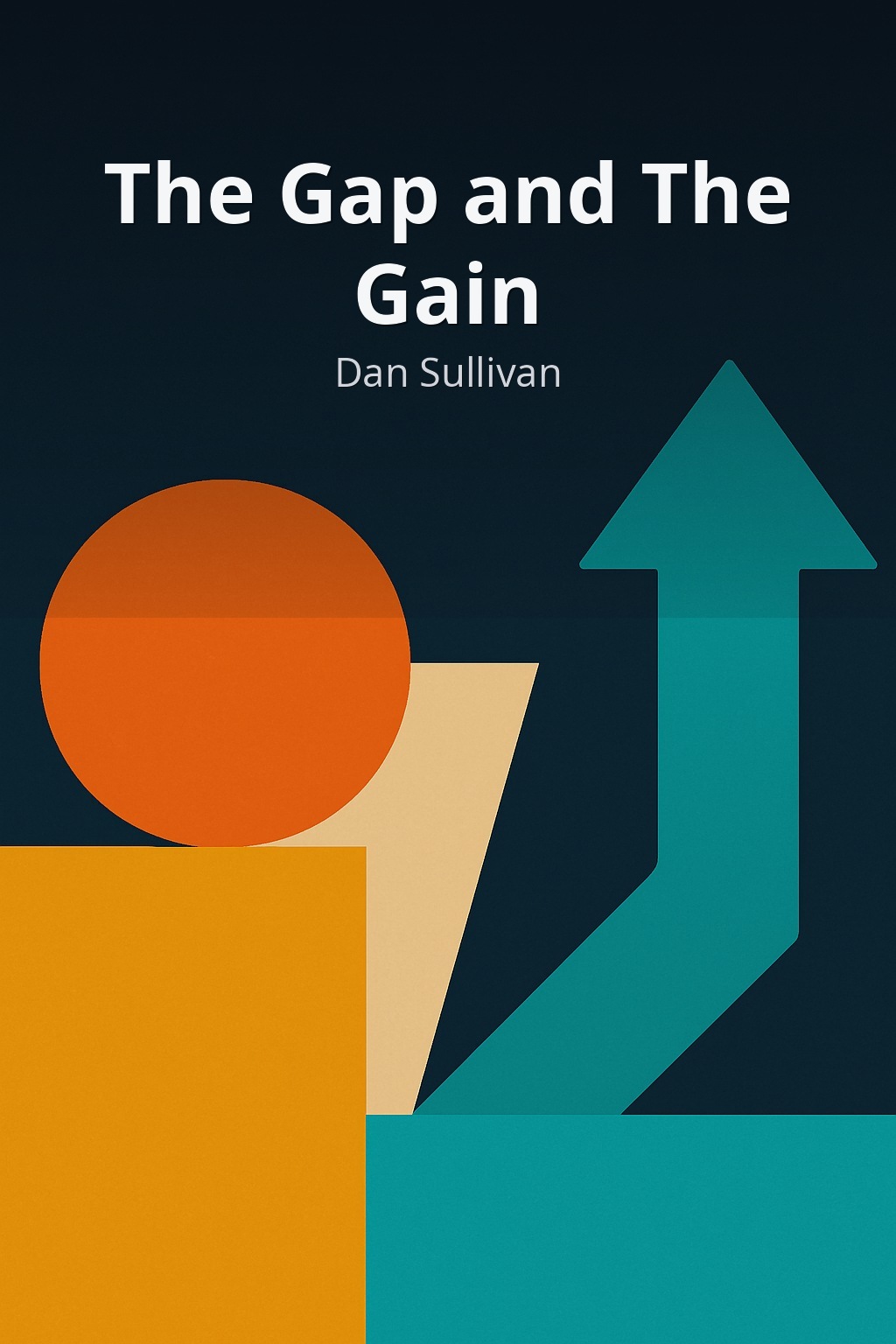 The Gap and The Gain by Dan Sullivan book cover