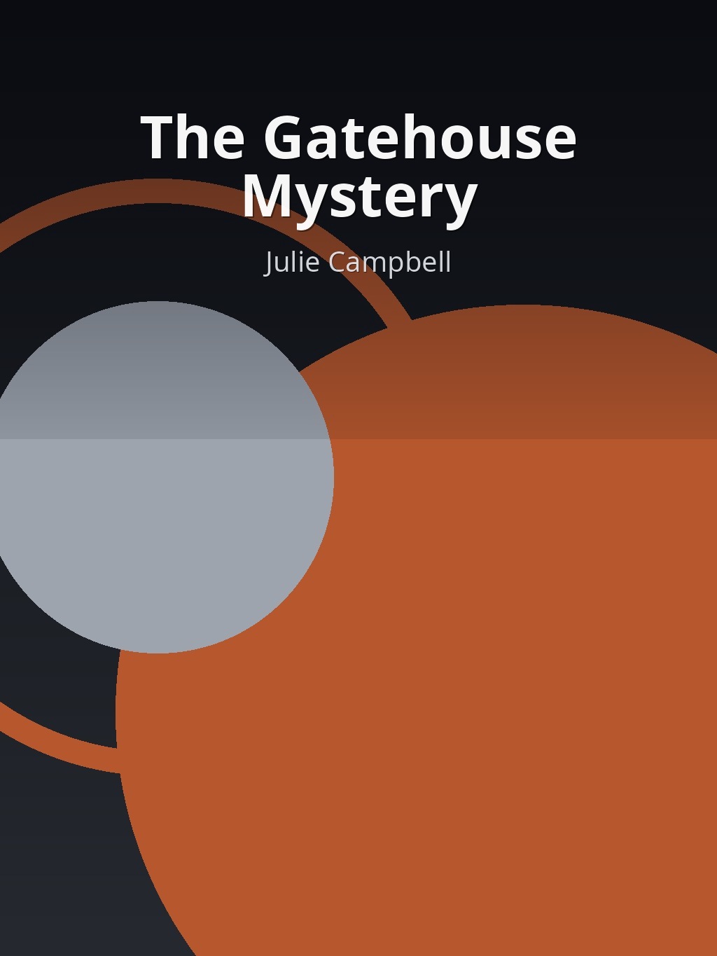The Gatehouse Mystery by Julie Campbell book cover