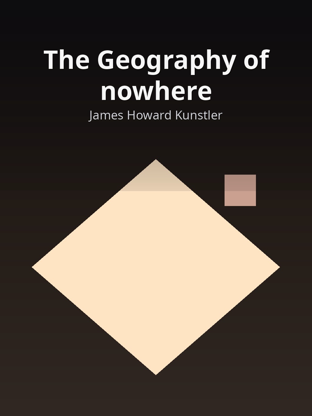 The Geography of nowhere by James Howard Kunstler book cover