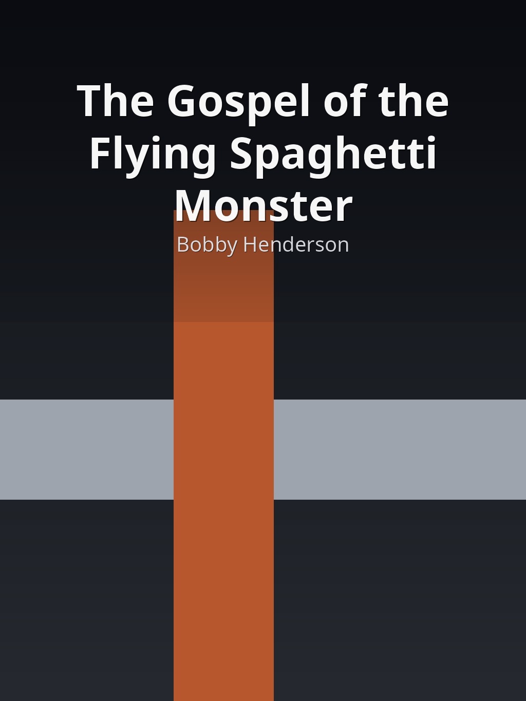 The Gospel of the Flying Spaghetti Monster by Bobby Henderson book cover