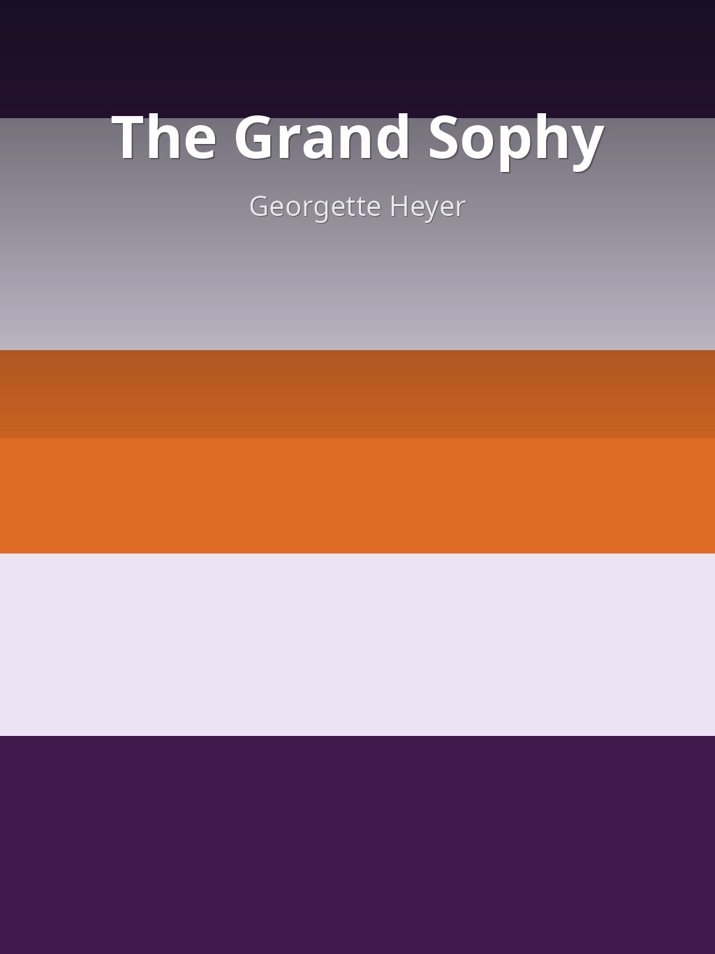 The Grand Sophy by Georgette Heyer book cover