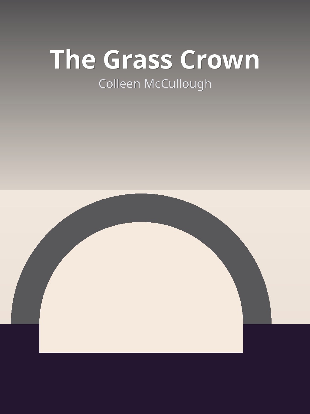 The Grass Crown by Colleen McCullough book cover