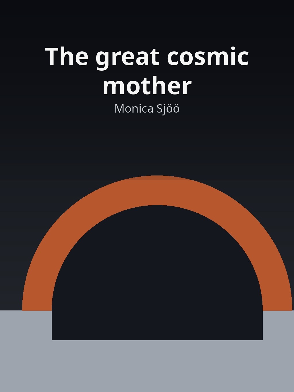 The great cosmic mother by Monica Sjöö book cover