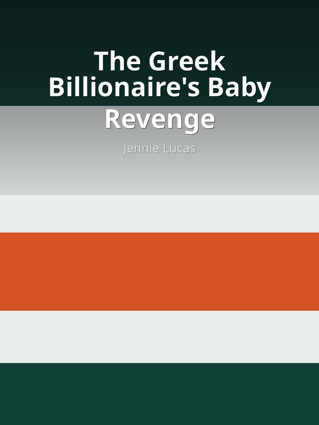 The Greek Billionaire's Baby Revenge by Jennie Lucas book cover