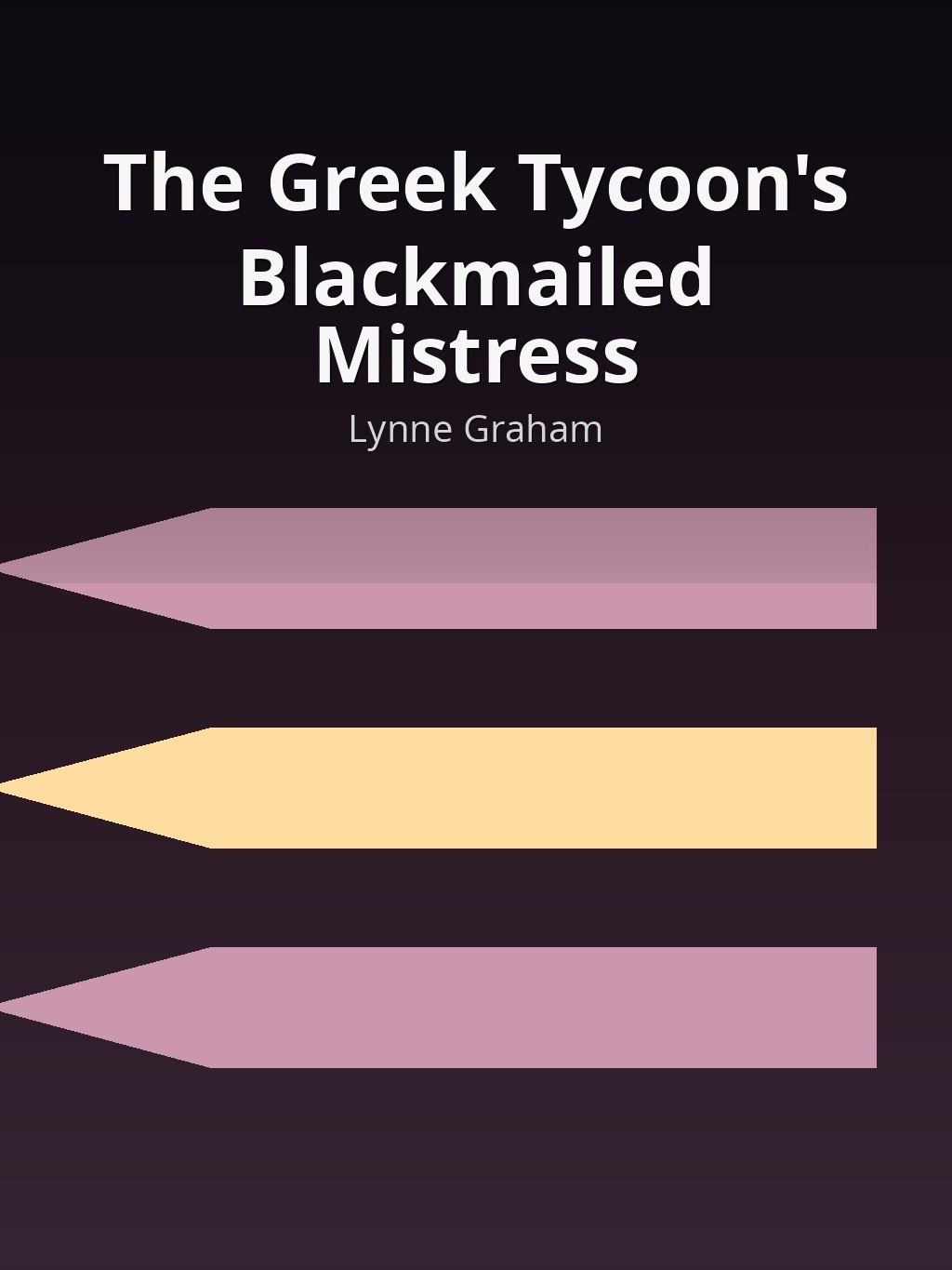 The Greek Tycoon's Blackmailed Mistress by Lynne Graham book cover
