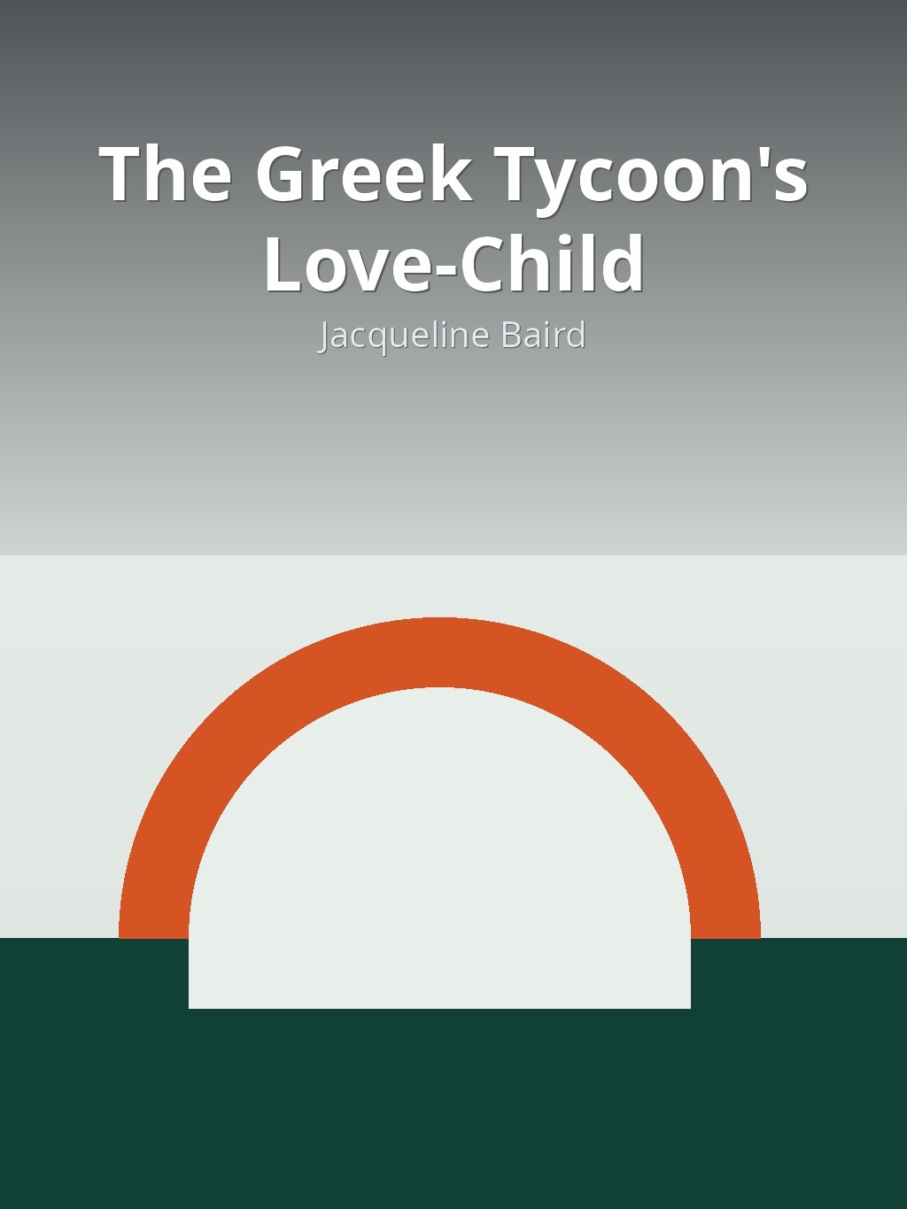 The Greek Tycoon's Love-Child by Jacqueline Baird book cover