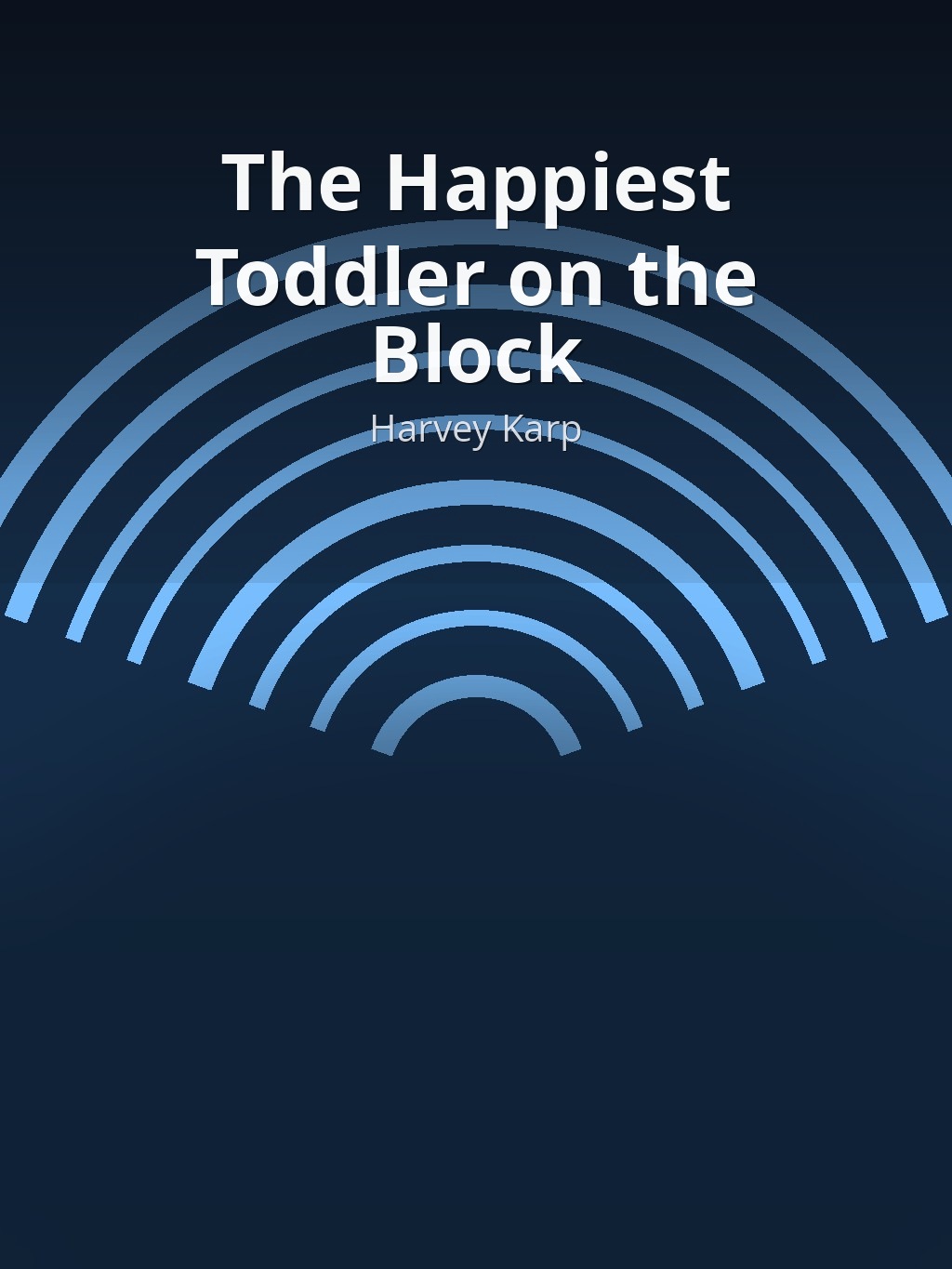 The Happiest Toddler on the Block by Harvey Karp book cover
