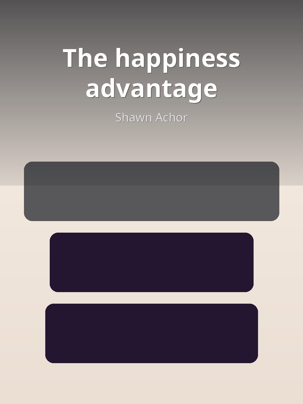 The happiness advantage by Shawn Achor book cover