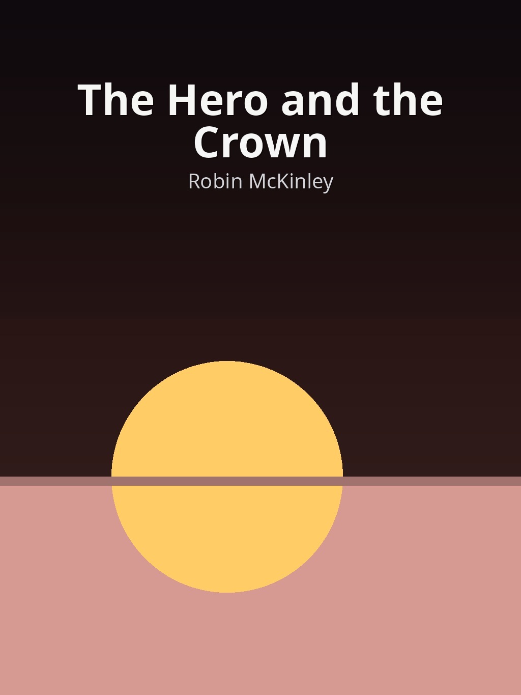 The Hero and the Crown by Robin McKinley book cover