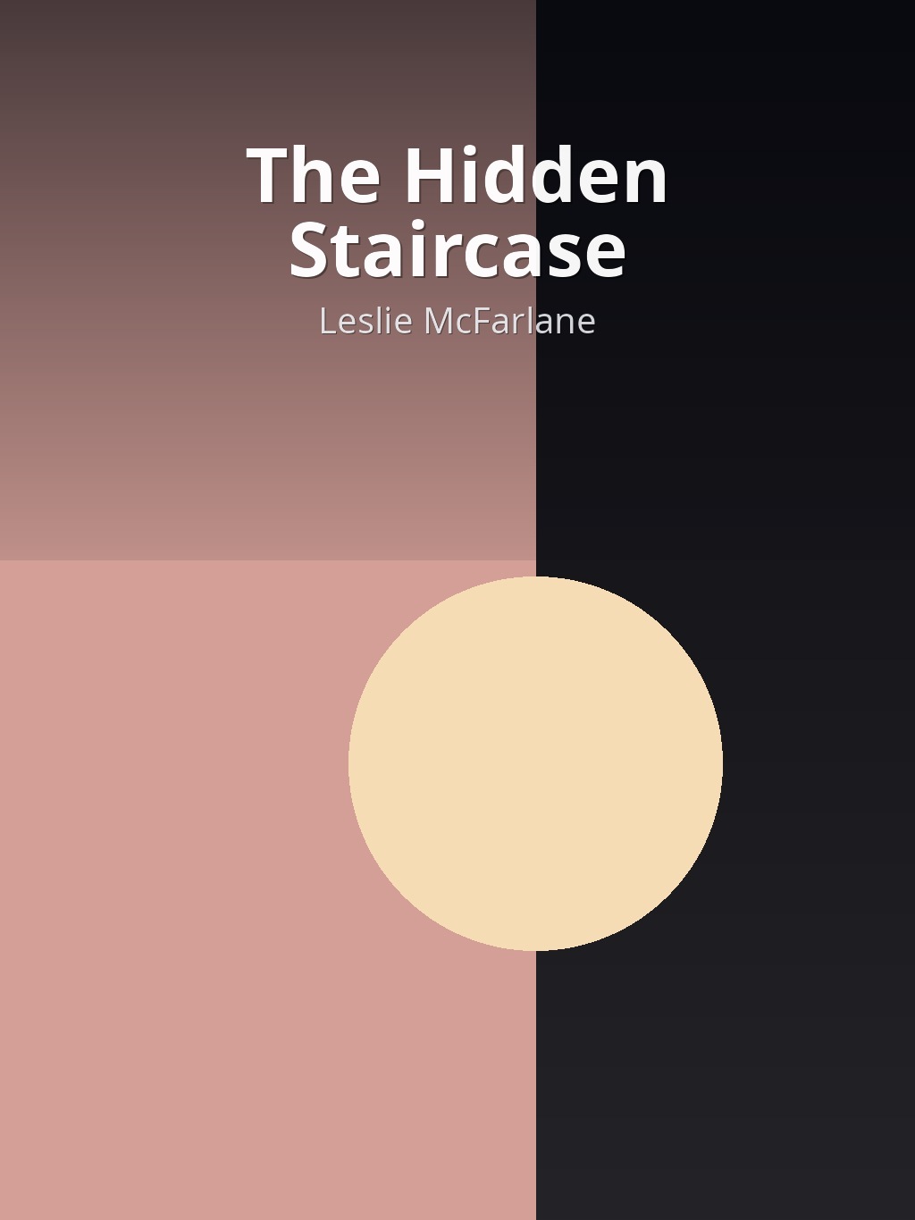 The Hidden Staircase by Leslie McFarlane book cover