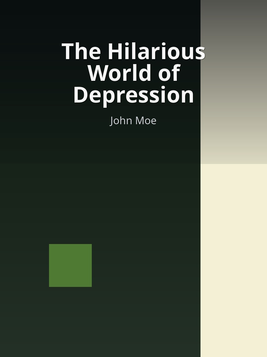 The Hilarious World of Depression by John Moe book cover