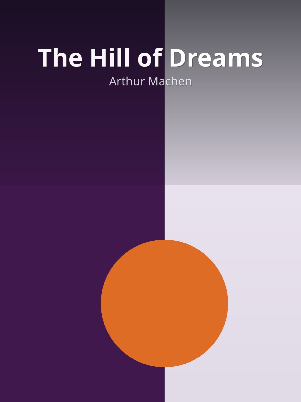 The Hill of Dreams by Arthur Machen book cover