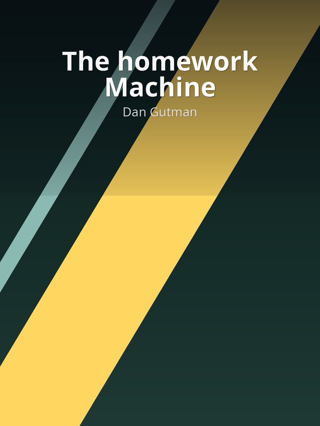 The homework Machine by Dan Gutman book cover