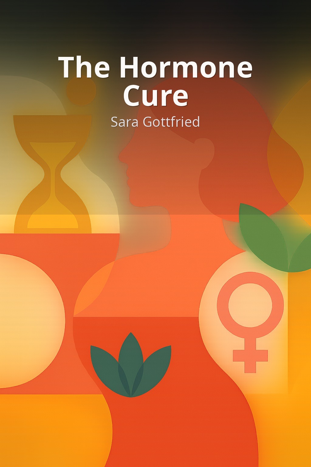 The Hormone Cure by Sara Gottfried book cover