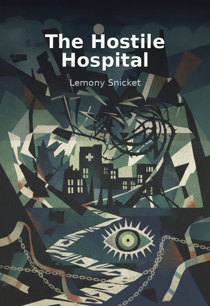 The Hostile Hospital by Lemony Snicket book cover