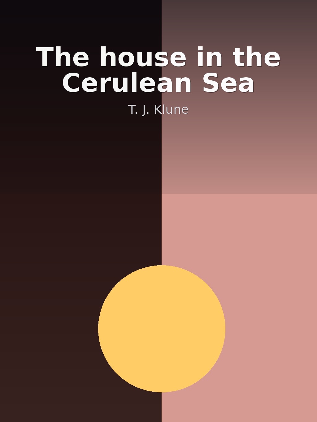 The house in the Cerulean Sea by T. J. Klune book cover