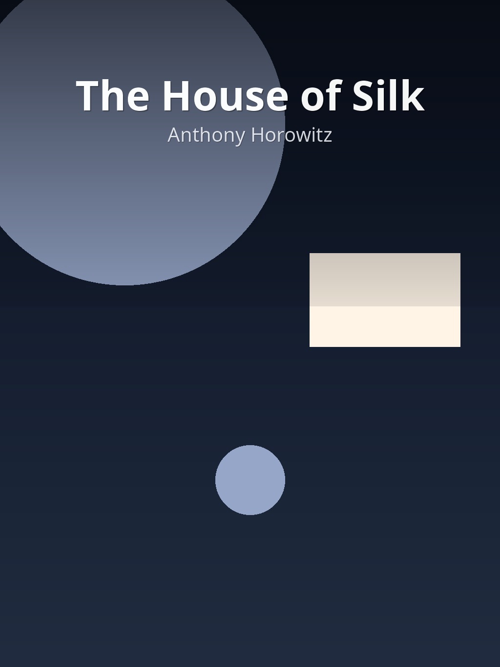 The House of Silk by Anthony Horowitz book cover