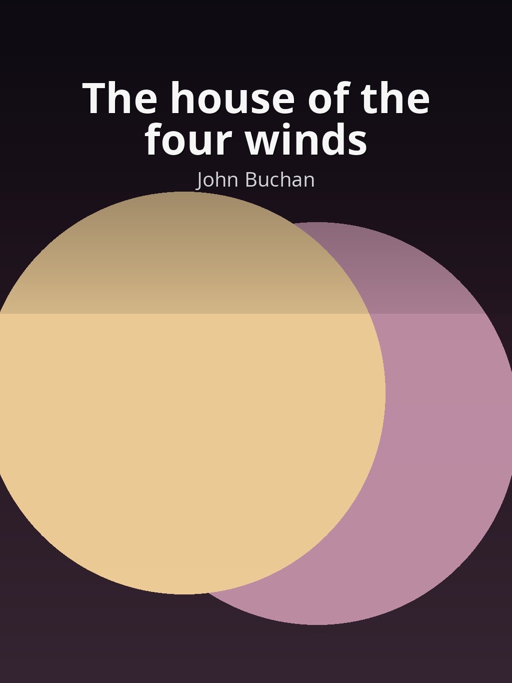 The house of the four winds by John Buchan book cover